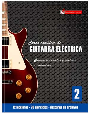 Curso completo de guitarra eléctrica nivel 2