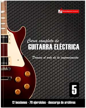 Curso completo de guitarra eléctrica nivel 5